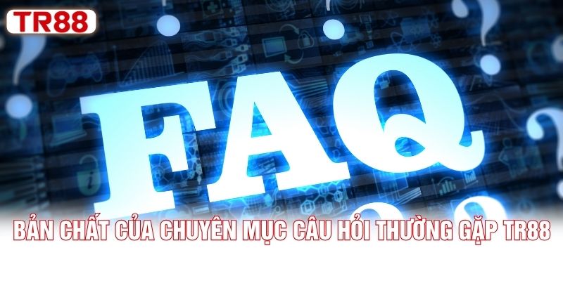 Nạp/rút tiền TR88 có gì nổi bật? Nạp/rút tiền TR88 có gì nổi bật?